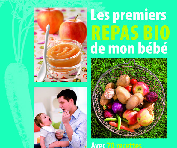 Les premiers repas BIO de mon bébé