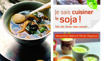 Je sais cuisiner le soja ! d'Amandine Geers et Olivier Degorce