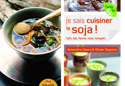 Je sais cuisiner le soja ! d’Amandine Geers et Olivier Degorce