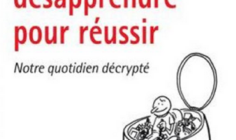 "Savoir désapprendre pour réussir", de Isabelle Barth