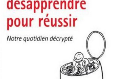« Savoir désapprendre pour réussir », de Isabelle Barth