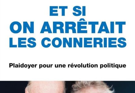 Et si on arrêtait les conneries, de D. Cohn-Bendit et H. Algalarrondo