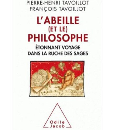 L'abeille (et le) philosophe, de Pierre-Henri et François Tavoillot