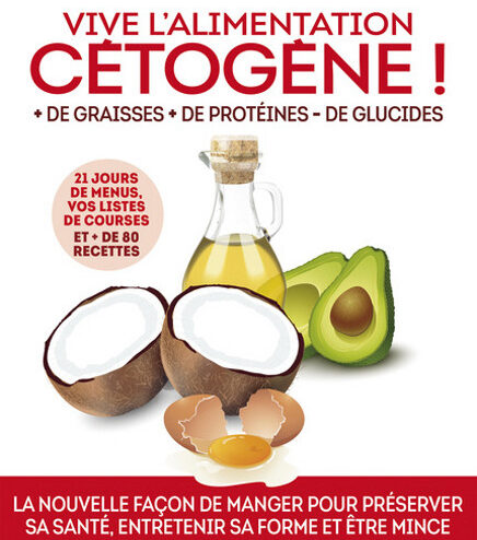 Vive l'alimentation cétogène !, d'Alexandra Dalu et Alix Lefief-Delcourt