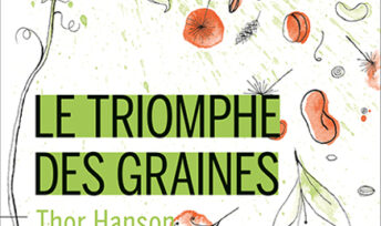 Le triomphe des graines, de Thor Hanson