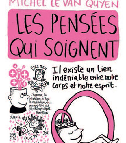 Les pensées qui soignent, de Christophe André et Michel Le Van Quyen