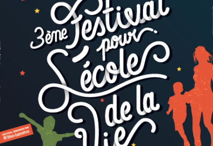 Le Festival pour l’école de la vie