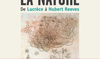 Écoutons la nature. De Lucrèce à Hubert Reeves