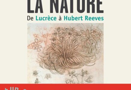 Écoutons la nature. De Lucrèce à Hubert Reeves