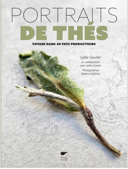 Lydia Gautier dresse le portrait de 119 thés.
