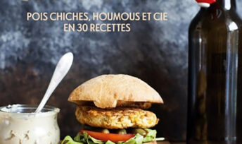 Chiche?!? Pois chiches, houmous et Cie en 30 recettes.