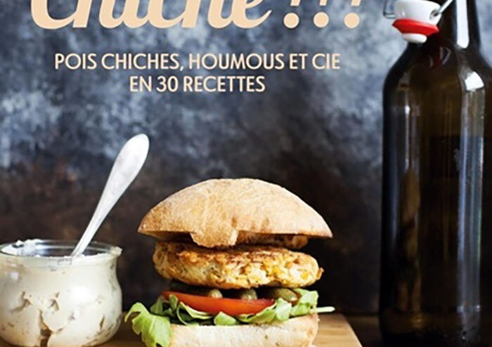 Chiche?!? Pois chiches, houmous et Cie en 30 recettes.