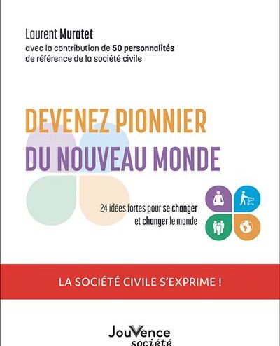Devenez pionnier d'un nouveau monde, de Laurent Muratet.