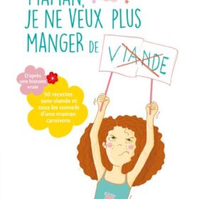 Je ne veux plus manger de viande.