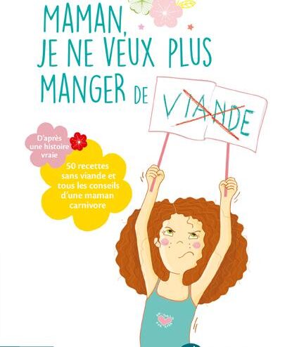 Je ne veux plus manger de viande.
