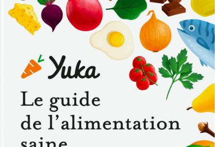 Yuka, le guide de l’alimentation saine – Julie Chapon et Anthony Berthou