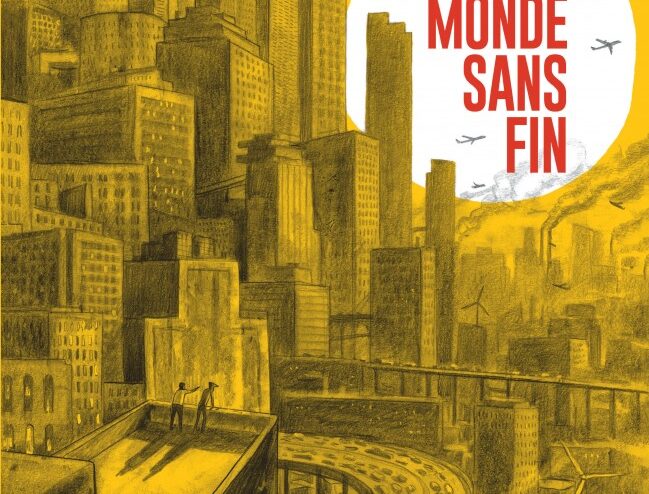 Le monde sans fin, de Christophe Blain et Jean-Marc Jancovici