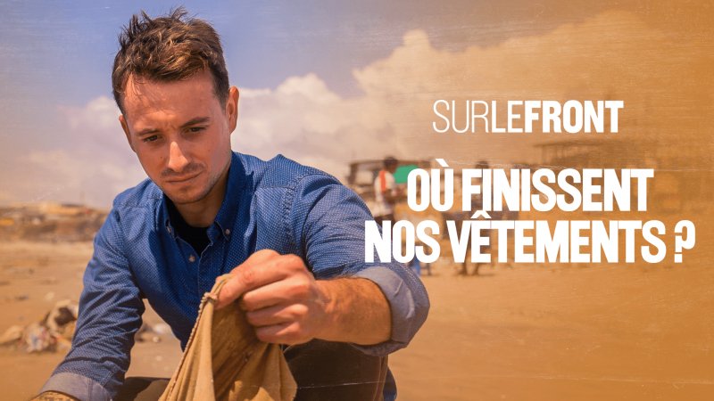 Sur le front : où finissent nos vêtements ?