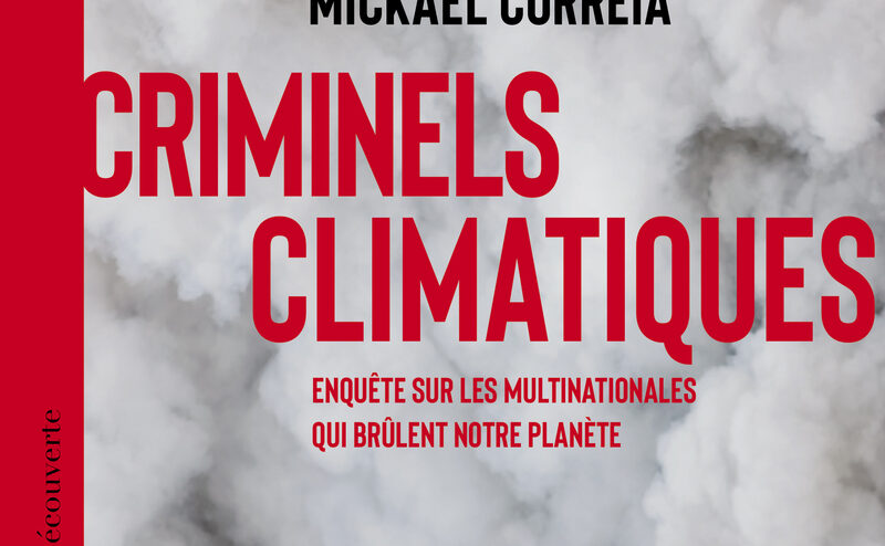 Criminels climatiques de Mickaël Correia.