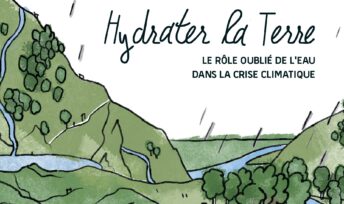 "Hydrater la terre : le rôle oublié de l'eau dans la crise climatique", d'Ananda Fitzsimmons © Éditions La Butineuse