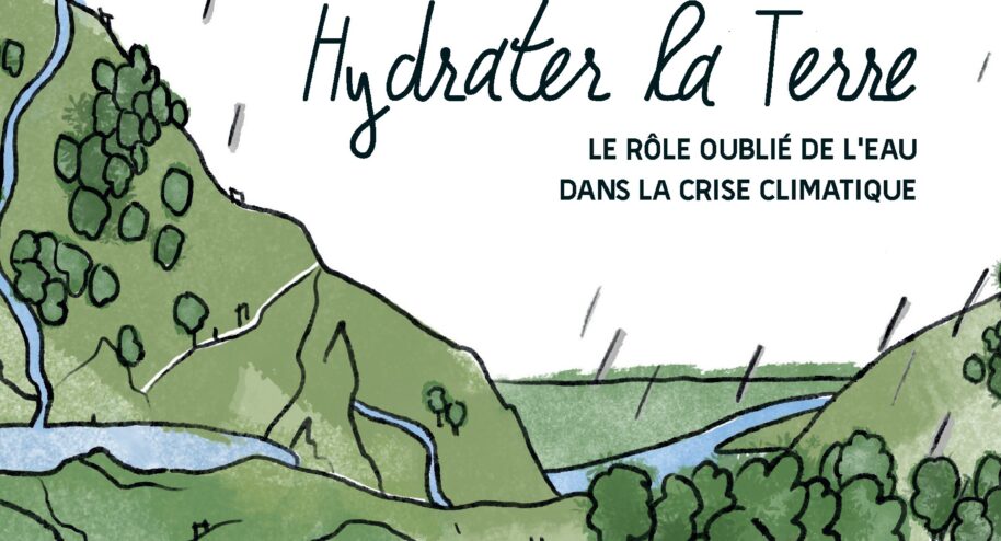 "Hydrater la terre : le rôle oublié de l'eau dans la crise climatique", d'Ananda Fitzsimmons © Éditions La Butineuse