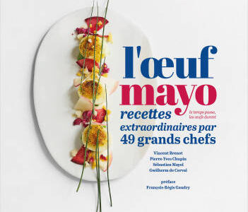 L’œuf mayo en « 49 recettes extraordinaires »