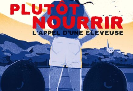 Plutôt nourrir, de Noémie Calais et Clément Osé