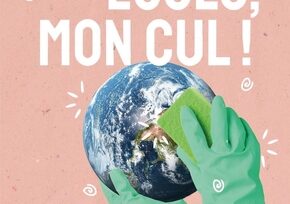 Écolo mon cul, de Pierre Rouvière et Barnabé Crespin-Pommier © éditions Eyrolles