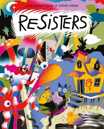 "ReSisters", un roman graphique écoféministe de Jeanne Burgart Goutal © Tana Editions