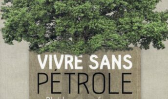 Vivre sans pétrole, est-ce possible ?