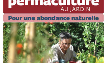 Un guide pour mettre en pratique chez soi la permaculture, "philosophie au jardin".