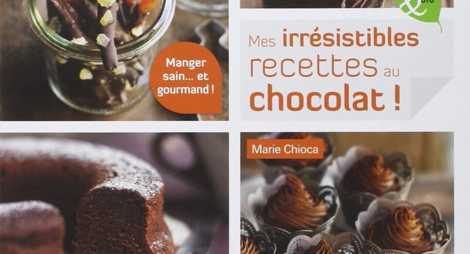 Des recettes chocolatées gourmandes, mais aussi saines et de saison !