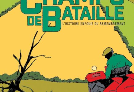 Champs de bataille : l’histoire enfouie du remembrement