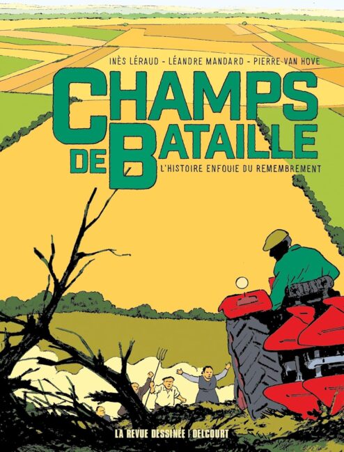 Champs de bataille : l'Histoire enfouie du remembrement © Editions Delcourt
