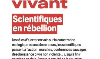 Sortir des labos pour défendre le vivant. Scientifiques en rebellion