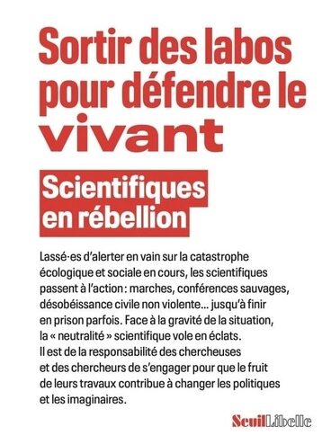 Sortir des labos pour défendre le vivant. Scientifiques en rebellion