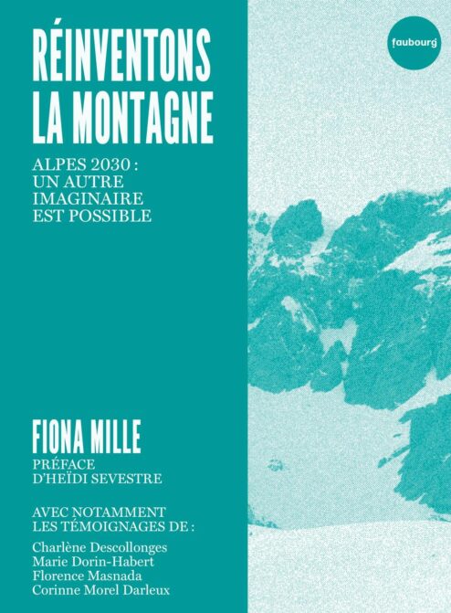 Réinventons la montagne, de Fiona Mille