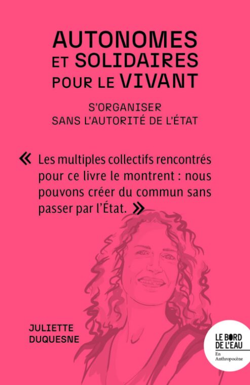 Autonomes et solidaires pour le vivant