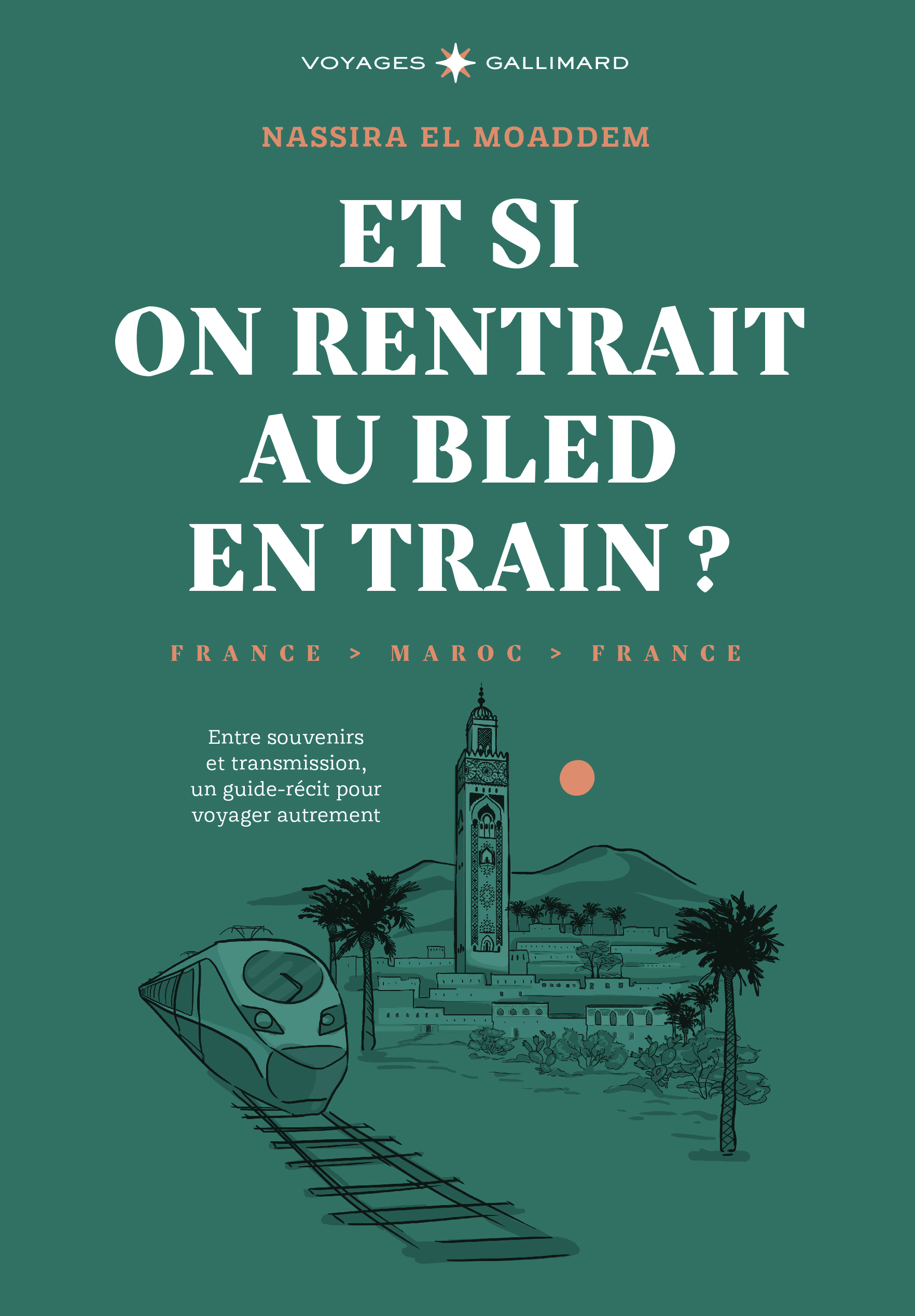 France Maroc en train, retour au bled en famille par Nassira El Moaddem