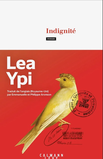 Le roman "Indignité" de Lea Ypi. Crédits : Calmann-Lévy.