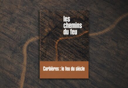 Les Chemins du feu : un livre témoin sur l&rsquo;incendie dramatique de l&rsquo;été 2025 dans les Corbières