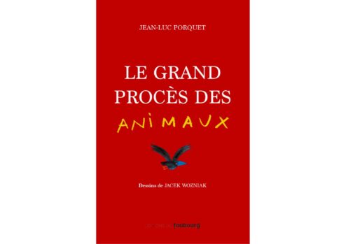 Le Grand procès des animaux, un livre génial pour petits et grands ! Quelle espèce allez-vous décider de sauver ? / Éditions du Faubourg